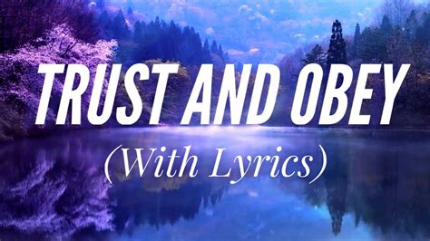 trust and obey lyrics|More.